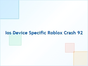 Fix Roblox Crash 92 on Ios Device Using File Repair