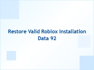 Fix Valid Roblox Installation Data After File Corruption