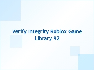 Verify Integrity of Roblox Game Library to Fix Corrupt Files